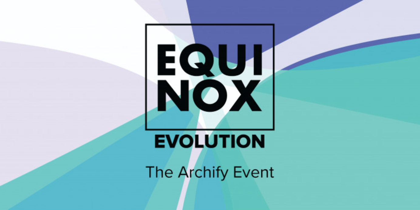 Equinox Evolution - Archify 事件