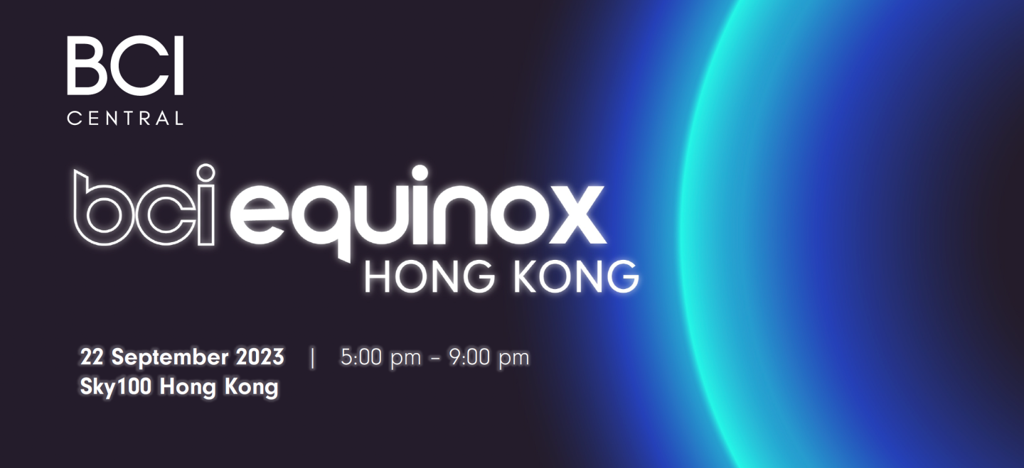 BCI Equinox Hong Kong September 2023