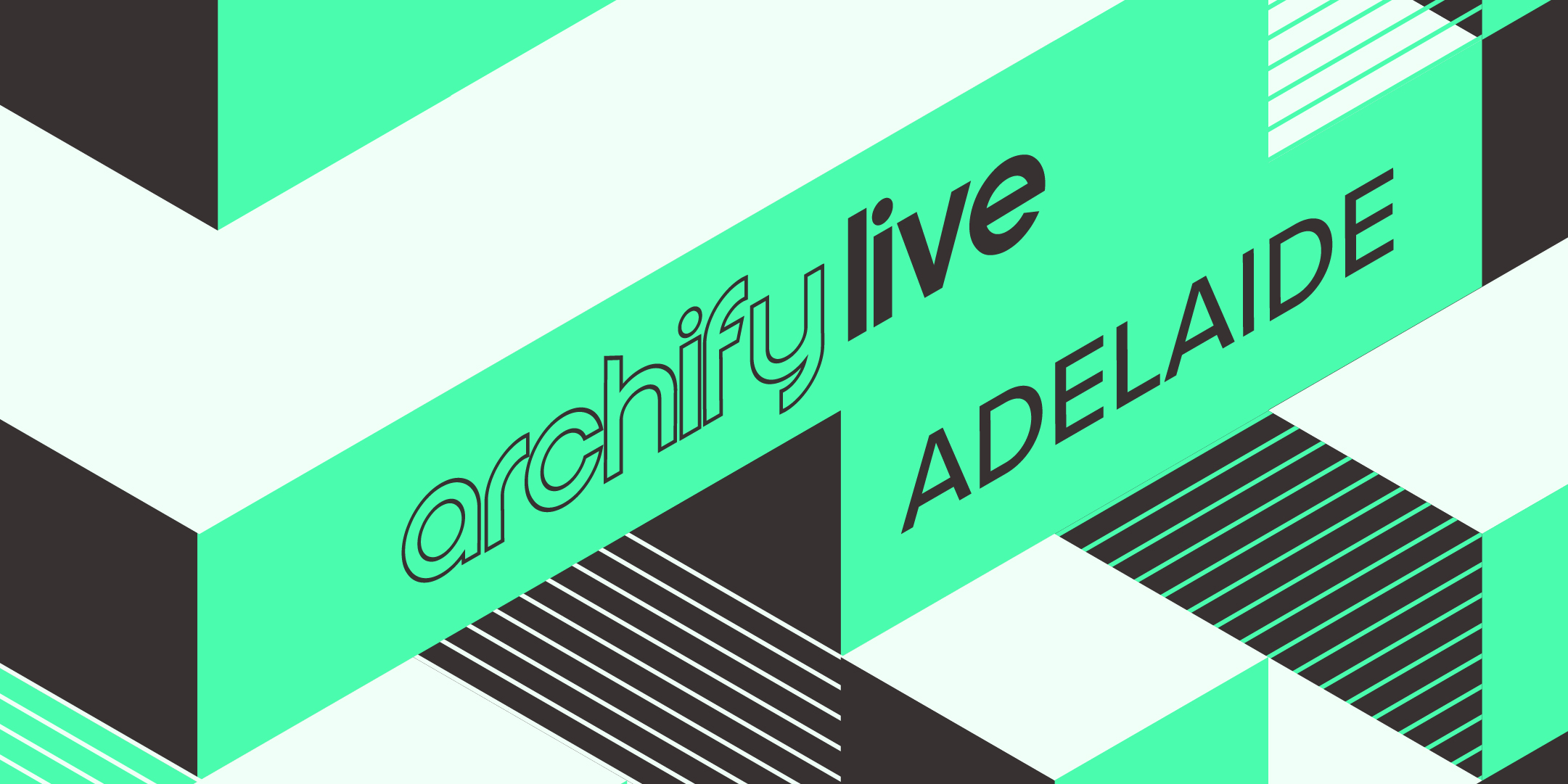 Featured image for “Archify Live Adelaide 2024”